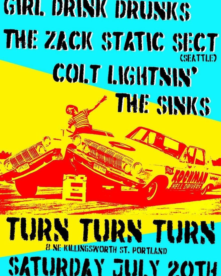 The Zack Static Sect gig poster — JUL 20, 2024 — Turn! Turn! Turn!, Portland